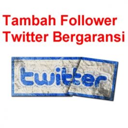 tambahkan 1000 follower aktif manusia Indonesia bagi akun twitter Anda